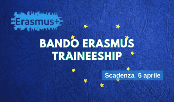 E' online il Bando Erasmus Traineeship.